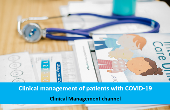 Clinical management of patients with COVID-19: General considerations